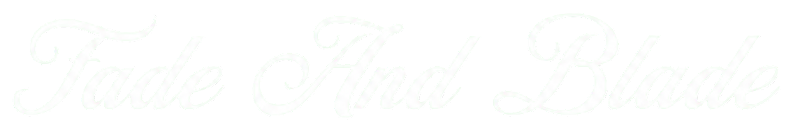 Fade And Blade